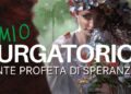 Il mio Purgatorio - Dante profeta di speranza