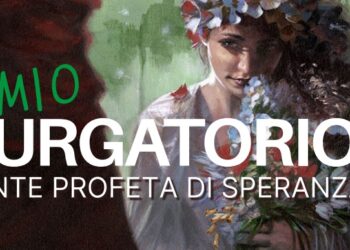 Il mio Purgatorio - Dante profeta di speranza